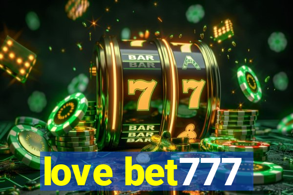 love bet777